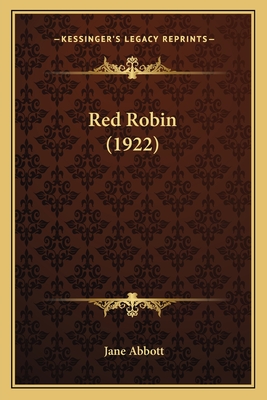 Red Robin (1922) - Abbott, Jane