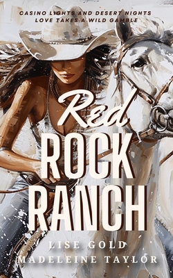 Red Rock Ranch - Taylor, Madeleine, and Gold, Lise