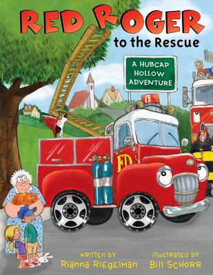 Red Roger to the Rescue - Riegelman, Rianna