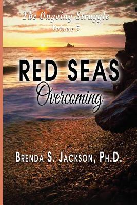 Red Seas: Overcoming - Brenda S Jackson, and Christina Dixon