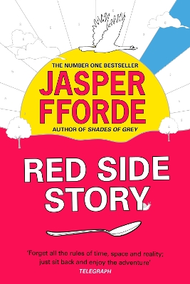 Red Side Story: The colourful and instant Sunday Times bestseller (Feb 2024) from the bestselling author of Shades of Grey - Fforde, Jasper