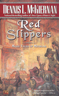 Red Slippers: More Tales of Mithgar: 7 - McKiernan, Dennis L