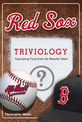 Red Sox Triviology - Walsh, Christopher, Father