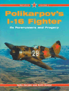Red Star 3: Polikarpov's I-16 Fighter: Its Forerunners and Progeny