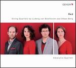 Red: String Quartets by Beethoven & Berg