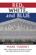 Red, White, and Blue: A Critical Analysis of Constitutional Law