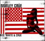 Red, White & Cre - Mtley Cre