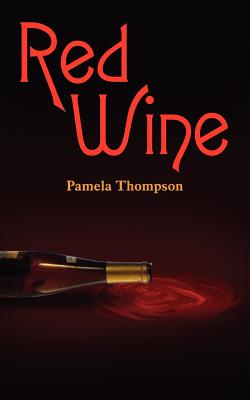 Red Wine - Thompson, Pamela