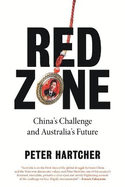 Red Zone: China's Challenge and Australia's Future