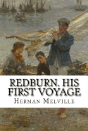 Redburn. His First Voyage