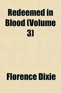 Redeemed in Blood: Volume 3