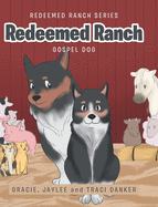 Redeemed Ranch: Gospel Dog