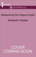 Redeeming the Rogue Knight