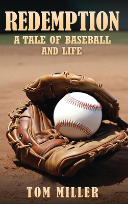 Redemption: A Tale of Baseball and Life - Miller, Tom