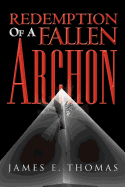 Redemption of a Fallen Archon
