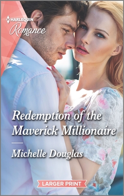 Redemption of the Maverick Millionaire - Douglas, Michelle