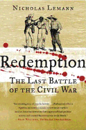 Redemption: The Last Battle of the Civil War