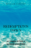 Redemption's Dawn: un viaggio di fede e seconde possibilit?