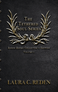 Reden Books Collector's Edition Volume 1: The Tethered Soul Series