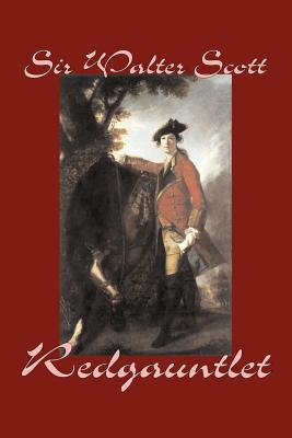 Redgauntlet by Sir Walter Scott, Fiction, Historical, Literary, Classics - Scott, Walter, Sir