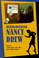 Rediscovering Nancy Drew - Dyer, Carolyn Stewart, and Romalov, Nancy Tillman (Contributions by)