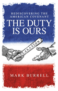 Rediscovering the American Convenant: The Duty Is Ours