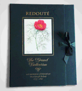 Redoute: The Grand Collection: 128 Masterpieces of Botanical Art