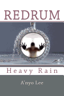 Redrum: Heavy Rain