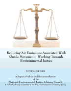 Reducing Air Emissions Associated With Goods Movement: Working Towards Environmental Justice