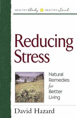 Reducing Stress - Hazard, David