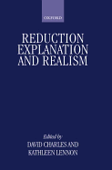 Reduction, Explanation, and Realism