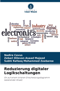 Reduzierung digitaler Logikschaltungen