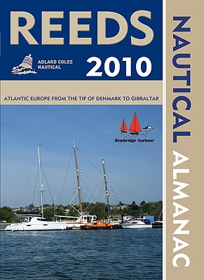 Reeds Nautical Almanac 2010 - Featherstone, Neville, and Du Port, Andy, and Buttress, Rob