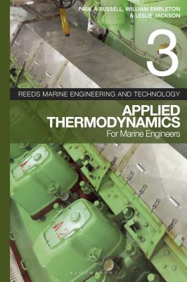Reeds Vol 3: Applied Thermodynamics for Marine Engineers - Embleton, William, and Jackson, Leslie, and Russell, Paul Anthony