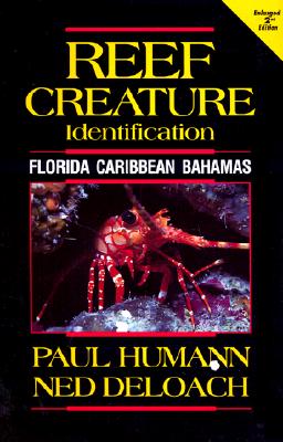 Reef Creature Identification - Humann, Paul