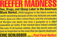 Reefer Madness: Sex, Drugs, and Cheap Labor in the American Black Market