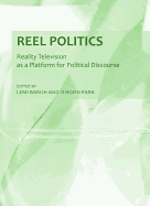 Reel Politics: Reality Television as a Platform for Political Discourse