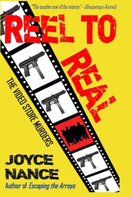 Reel to Real: The Video Store Murders - Nance, Joyce