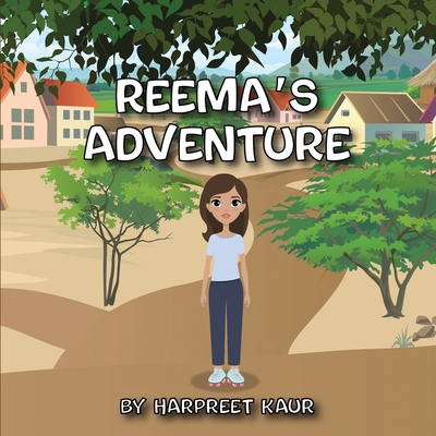 Reema's Adventure - Kaur, Harpreet
