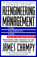 Reengineering Management: The Mandate for New Leadership