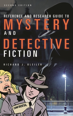 Reference and Research Guide to Mystery and Detective Fiction - Bleiler, Richard