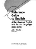 Reference Guide to English: A Handbook of English as a Second Language - Maclin, Alice