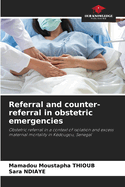 Referral and counter-referral in obstetric emergencies