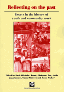 Reflecting on the Past: Essays in the History of Youth and Community Work