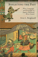 Reflecting the Past: Place, Language, and Principle in Japan's Medieval Mirror Genre