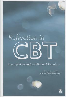 Reflection in CBT - Haarhoff, Beverly, and Thwaites, Richard