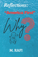 Reflections: "America First", Why?