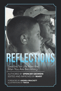 Reflections: Lessons for Life from the Man You Are Becoming