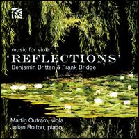 Reflections: Music for Viola - Julian Rolton (piano); Martin Outram (viola)