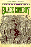 Reflections of a Black Cowboy: Reflections of a Black Cowboy